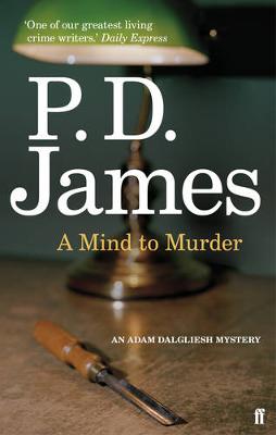 AN ADAM DALGLIESH MYSTERY : A MIND TO MURDER PB B FORMAT AN ADAM DALGLIESH MYSTERY : A MIND TO MURDER PB B FORMAT