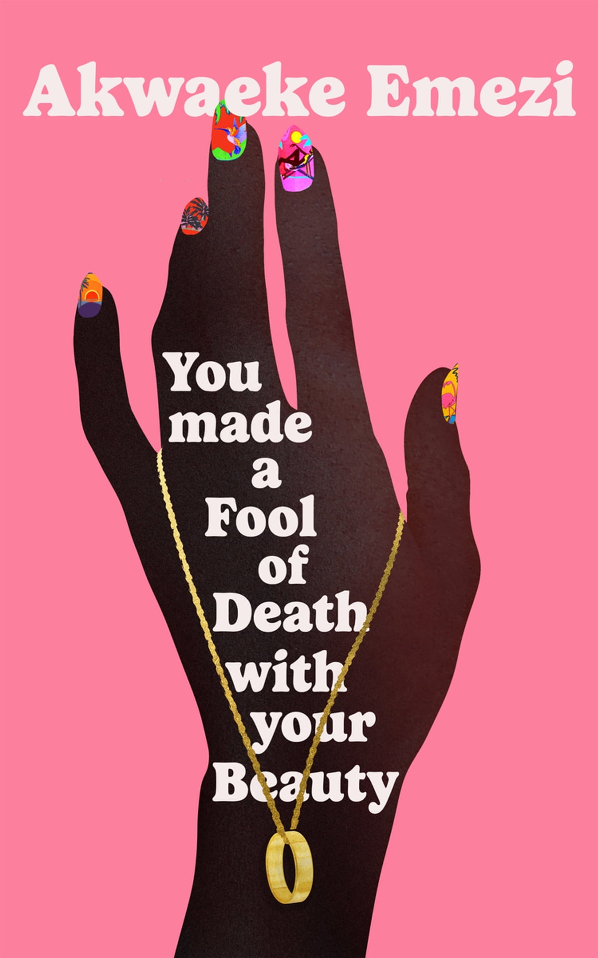 YOU MADE A FOOL OF DEATH WITH YOUR BEAUTY HC