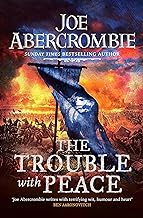 THE TROUBLE WITH PEACE THE TROUBLE WITH PEACE