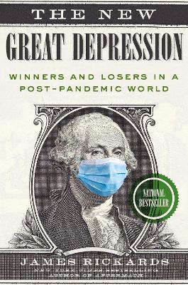 THE NEW GREAT DEPRESSION : WINNERS AND LOSERS IN A POST-PANDEMIC WORLD THE NEW GREAT DEPRESSION : WINNERS AND LOSERS IN A POST-PANDEMIC WORLD