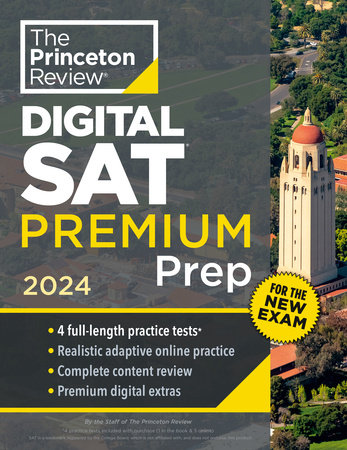 THE PRINCETON REVIEW DIGITAL SAT PREMIUM PREP 2024 THE PRINCETON REVIEW DIGITAL SAT PREMIUM PREP 2024