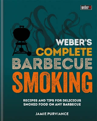 WEBER'S COMPLETE BBQ SMOKING HC