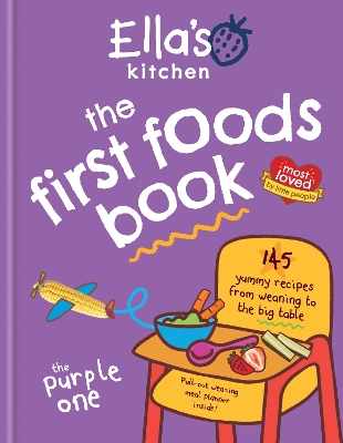 ELLA'S KITCHEN: THE FIRST FOODS BOOK HC