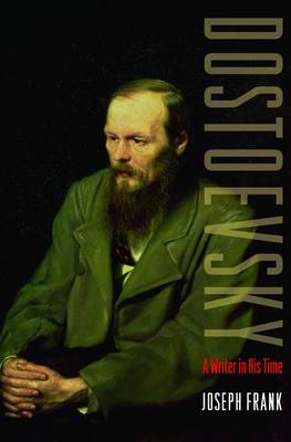 DOSTOEVSKY: A WRITER IN HIS TIME PB