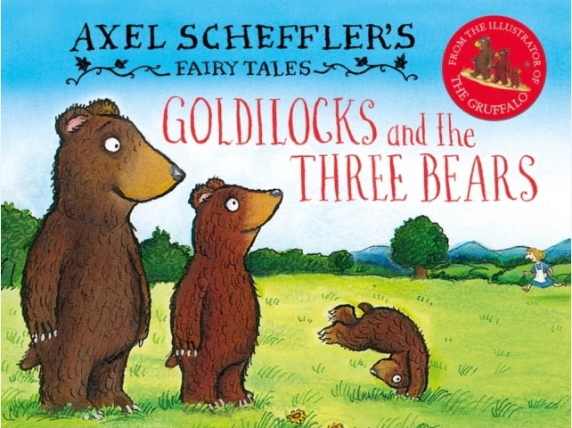 Axel Scheffler’s Fairy Tales: Goldilocks and the Three Bears HC HC Axel Scheffler’s Fairy Tales: Goldilocks and the Three Bears HC HC