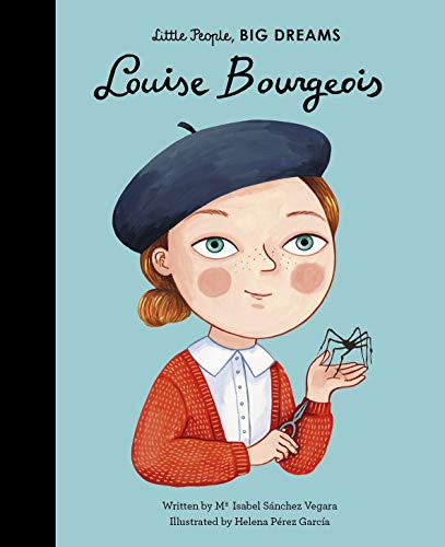 LITTLE PEOPLE, BIG DREAMS: LOUISE BOURGEOIS HC