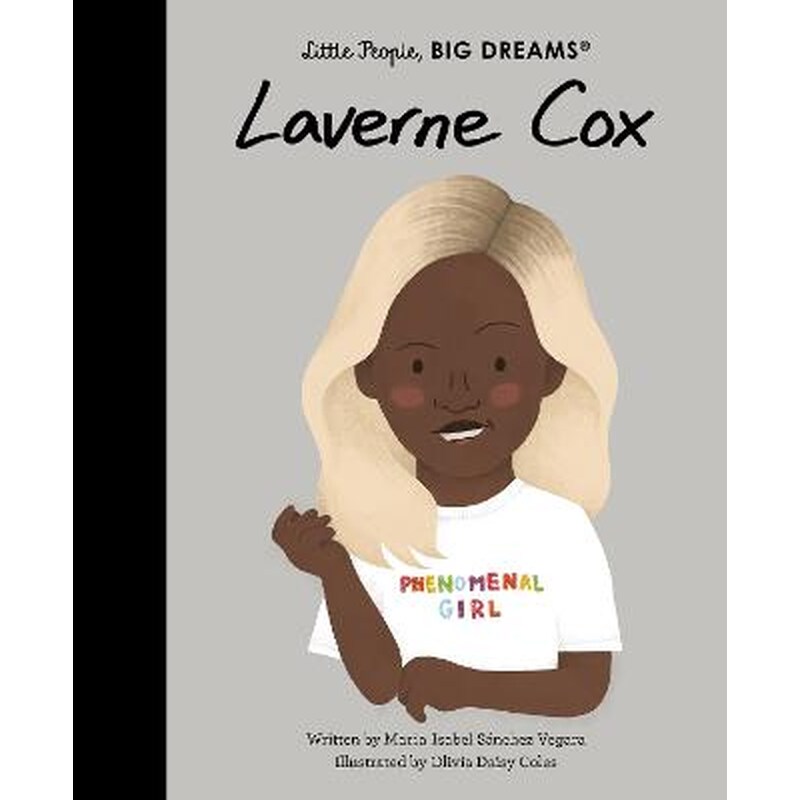 LITTLE PEOPLE,BIG DREAMS : LAVERNE COX HC