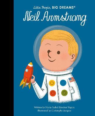 LITTLE PEOPLE, BIG DREAMS: NEIL ARMSTRONG HC