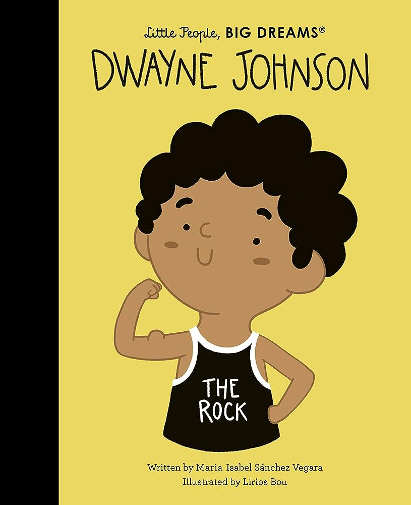 LITTLE PEOPLE,BIG DREAMS : DWAYNE JOHNSON HC