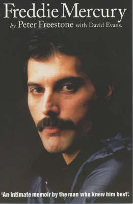 FREDDIE MERCURY (AN INTIMATE MEMOIR BY THE MAN WHO KNEW HIM BEST) PB B FORMAT