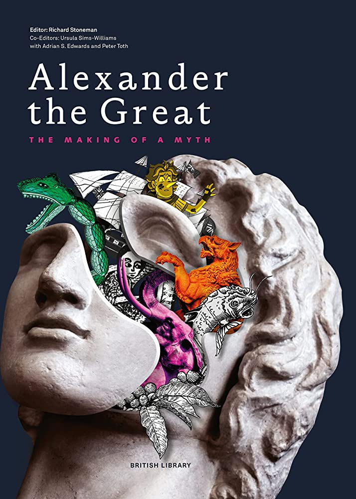 ALEXANDER THE GREAT: THE MAKING OF A MYTH ALEXANDER THE GREAT: THE MAKING OF A MYTH