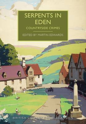 BRITISH LIBRARY CRIME CLASSICS : CAPITAL CRIMES: SERPENTS IN EDEN PB