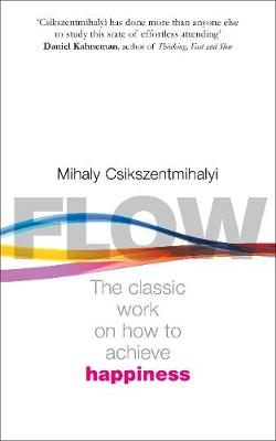 FLOW : THE PSYCHOLOGY OF HAPPINESS PB