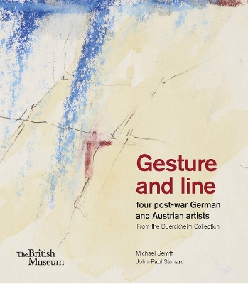 GESTURE AND LINE: FOUR POST-WAR GERMAN AND AUSTRIAN ARTISTS FROM THE DUERCKHEIM COLLECTION HC