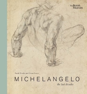 MICHELANGELO: THE LAST DECADES HC