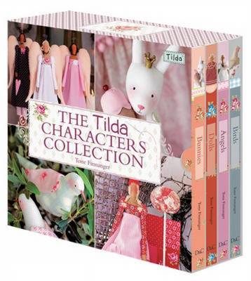 THE TILDA CHARACTERS COLLECTION :BIRDS BUNNIES, ANGELS AND DOLLS  PB