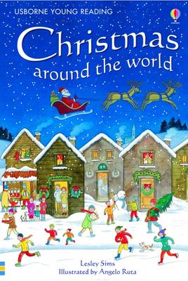 USBORNE YOUNG READING : 1 CHRISTMAS AROUND THE WORLD HC