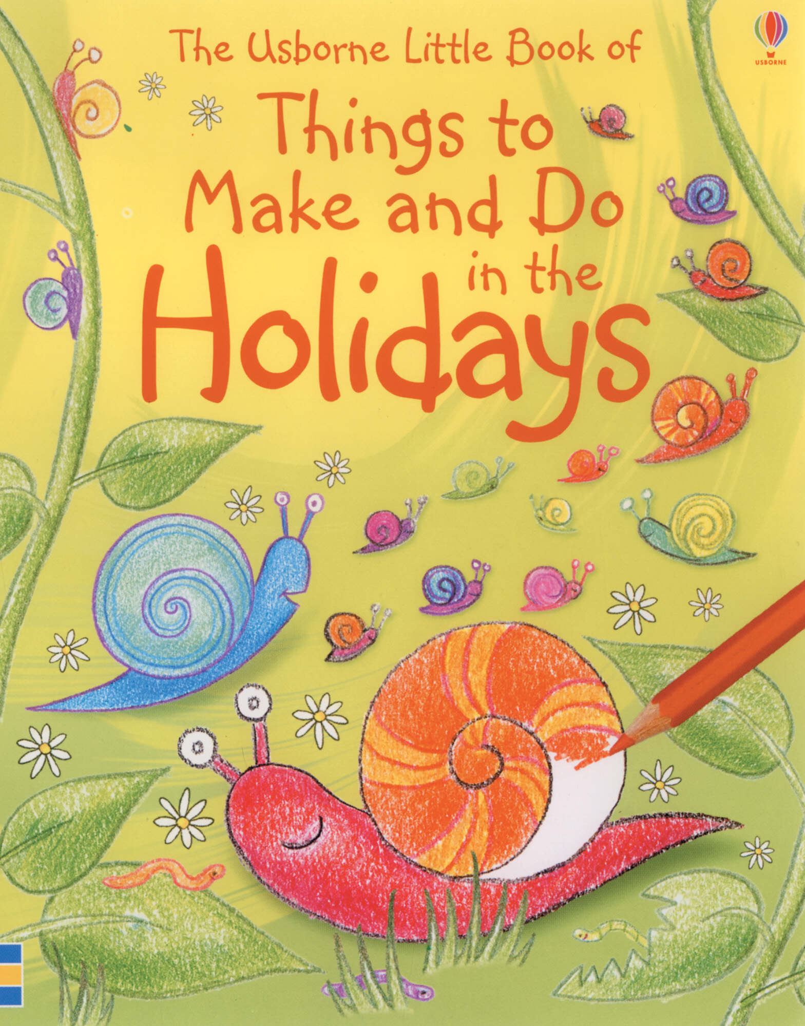 THE USBORNE LITTLE BOOK OF THINGS TO MAKE AND DO IN THE HOLIDAYS HC THE USBORNE LITTLE BOOK OF THINGS TO MAKE AND DO IN THE HOLIDAYS HC