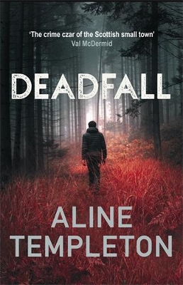 DEADFALL : THE ENTHRALLING SCOTTISH CRIME THRILLER PB