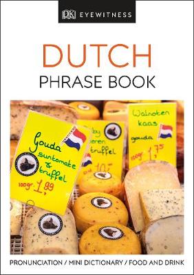 DUTCH PHRASE BOOK (EYEWITNESS PHRASEBOOK AND GUIDE) PB MINI