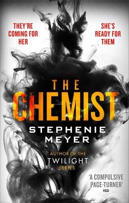 THE CHEMIST : THE COMPULSIVE, ACTION - PACKED NEW THRILLER PB