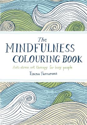 THE MINDFULNESS COLOURING BOOK PB