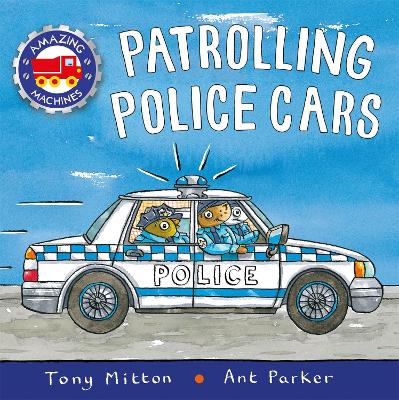 AMAZING MACHINES: PATROLLING POLICE