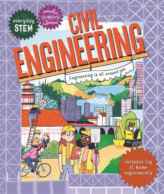 EVERYDAY STEM ENGINEERING A CIVIL