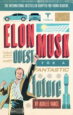 ELON MUSK YOUNG READER'S EDITION PB ELON MUSK YOUNG READER'S EDITION PB