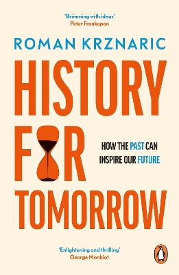 HISTORY FOR TOMORROW : HOW THE PAST CAN INSPIRE OUR FUTURE PB