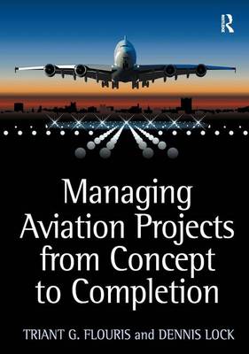 MANAGING AVIATION PROJECTS FROM CONCEPT TO COMPLETION HC