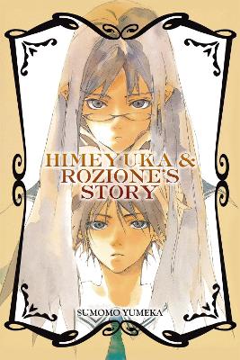 Himeyuka And Rozione's Story