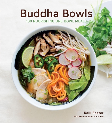 BUDDHA BOWLS : 100 NOURISHING ONE-BOWL MEALS [A COOKBOOK] PB
