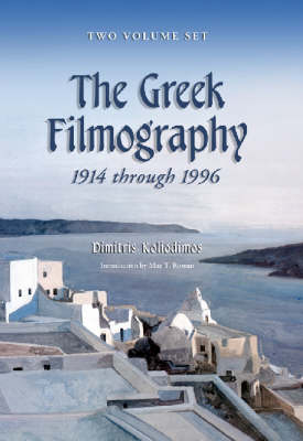 THE GREEK FILMOGRAPHY 1914 THROUGH 1996  PB