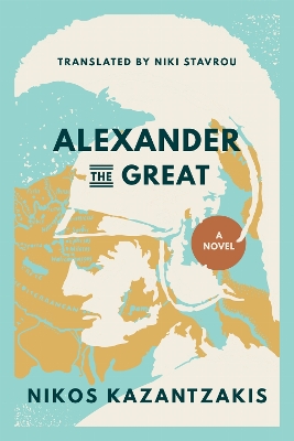 ALEXANDER THE GREAT : A NOVEL PB