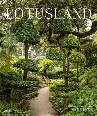 Lotusland : A Botanical Garden Paradise