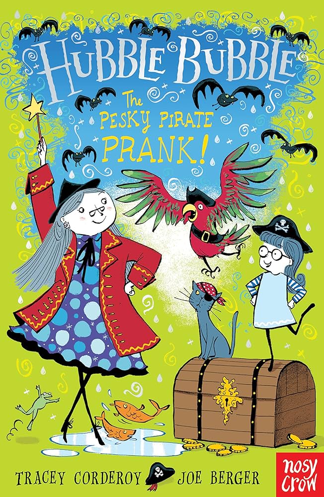 HUBBLE BUBBLE : THE PESKY PIRATE PRANK PB