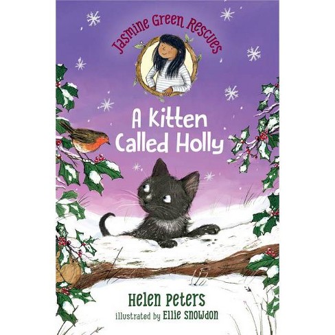A KITTEN CALLED HOLLY PB A KITTEN CALLED HOLLY PB