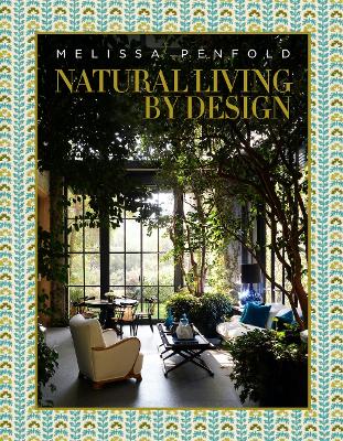 Natural Living by Design : Melissa Penfold