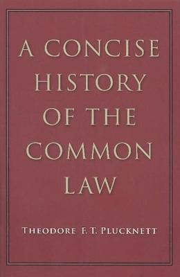 A CONCISE HISTORY OF THE COMMON LAW PB