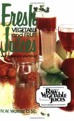 FRESH VEGETABLES AND FRESH JUICES: WHAT'S MISSING IN YOUR BODY PB