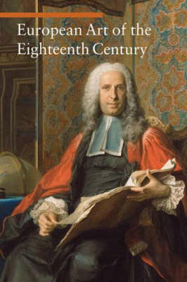 EUROPEAN ART OF THE EITHTEENTH CENTURY  PB