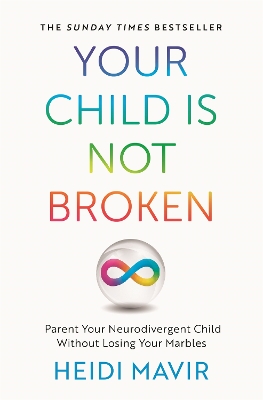 YOUR CHILD IS NOT BROKEN PB MME