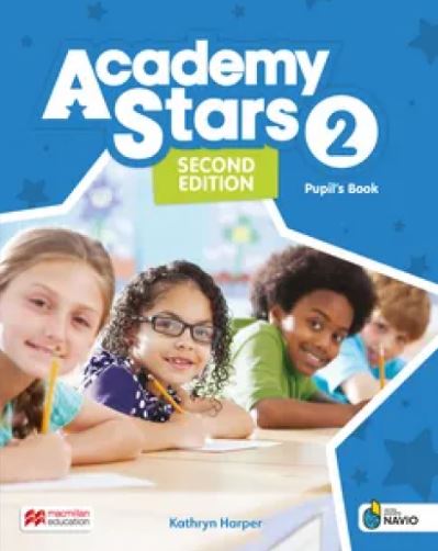 ACADEMY STARS 2 PUPILS BOOK (+ DIGITAL PUPIL'S BOOK + PUPIL'S APP ON NAVIO) 2ND ED ACADEMY STARS 2 PUPILS BOOK (+ DIGITAL PUPIL'S BOOK + PUPIL'S APP ON NAVIO) 2ND ED