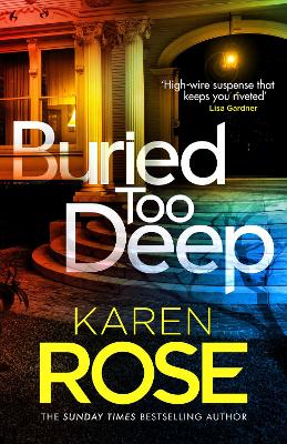 Buried Too Deep : dark secrets come to light in this gripping new thriller PB