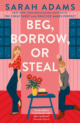 Beg, Borrow, or Steal : The new rivals-to-lovers romance by the author of the TikTok sensation, THE PB
