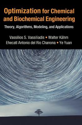 OPTIMIZATION FOR CHEMICAL AND BIOCHEMICAL ENGINEERING OPTIMIZATION FOR CHEMICAL AND BIOCHEMICAL ENGINEERING