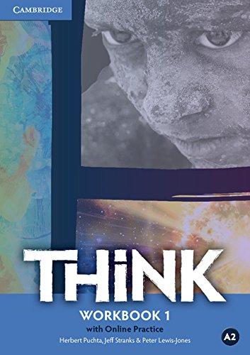 THINK 1 WB (+ONLINE PRACTICE) THINK 1 WB (+ONLINE PRACTICE)