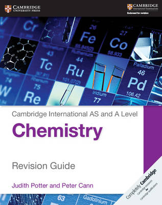 CAMBRIDGE INTERNATIONAL AS AND A LEVEL CHEMISTRY REVISION GUIDE CAMBRIDGE INTERNATIONAL AS AND A LEVEL CHEMISTRY REVISION GUIDE