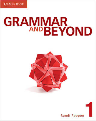 GRAMMAR & BEYOND 1 SB (+ WRITING SKILLS INTERACTIVE PACK)